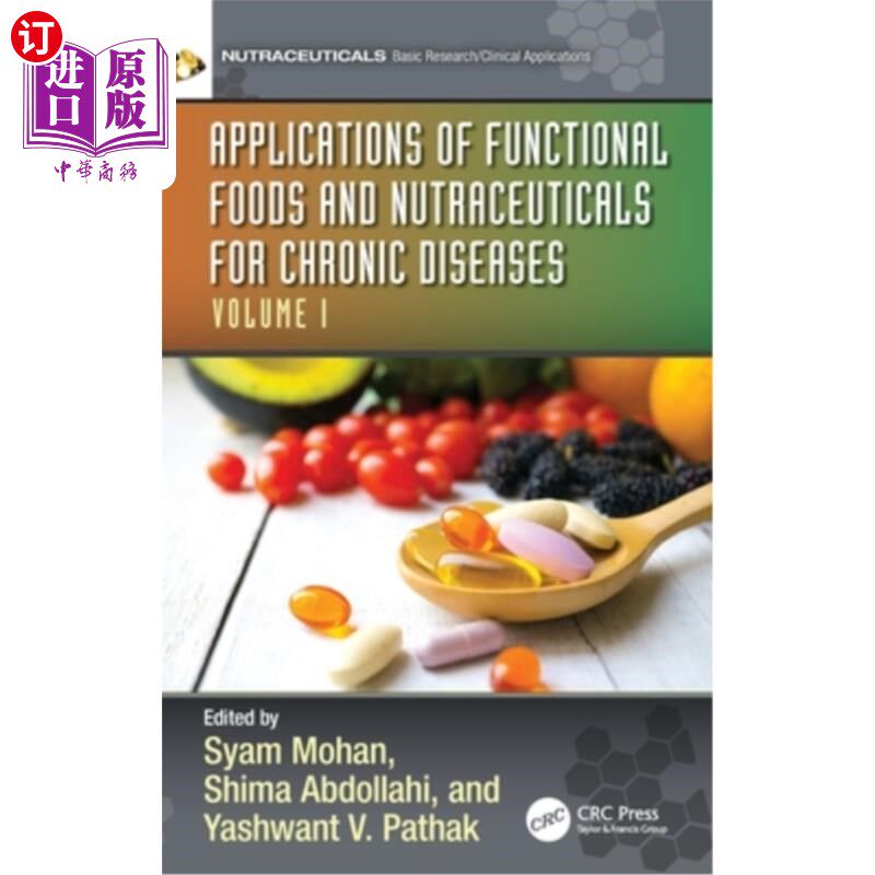 海外直订Applications of Functional Foods and Nutraceuticals for Chronic Diseases: Volume 功能性食品和营养药品在慢性