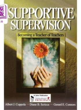 海外直订Supportive Supervision: Becoming a Teacher of Teachers 支持性监督：成为教师的老师