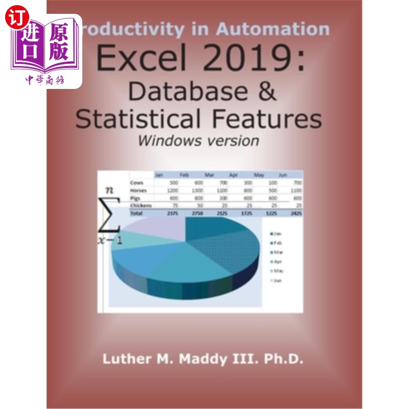海外直订Excel 2019: Database and Statistical Features Excel 2019:数据库和统计功能