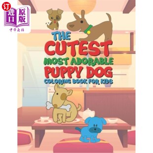 Designs Most Dog Puppy 海外直订The Book Fun Adorable Kids For 小狗给孩子们 最可爱最可爱 Coloring Cutest