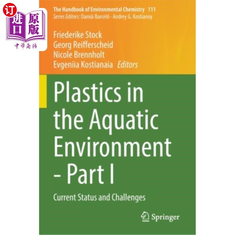 海外直订Plastics in the Aquatic Environment - Part I: Current Status and Challenges 水环境中的塑料-第一部分:现状和