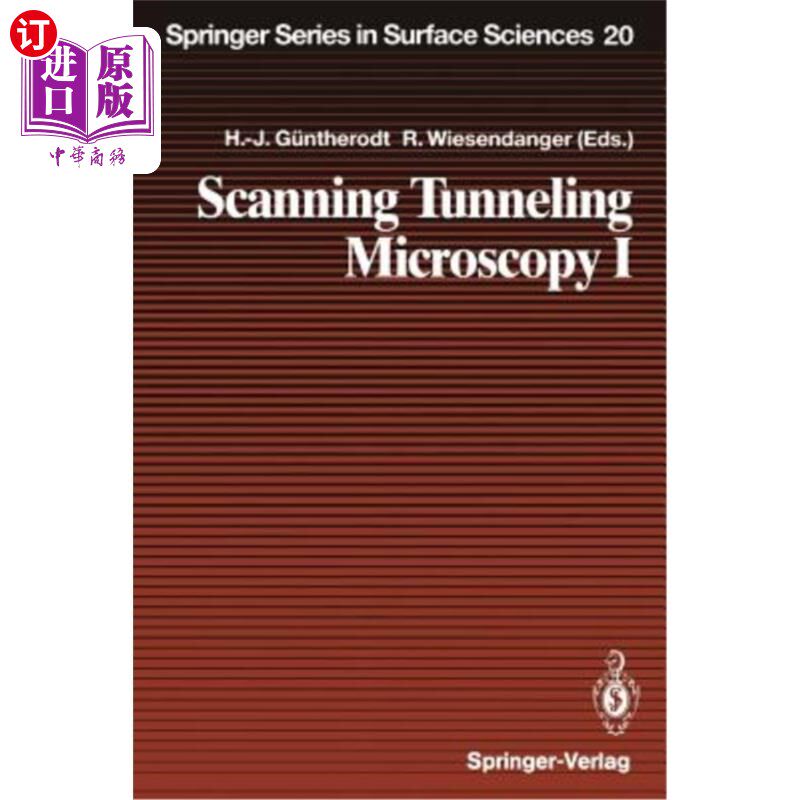 海外直订Scanning Tunneling Microscopy I: General Principles and Applications to Clean an 扫描隧道显微镜I：清洁和吸