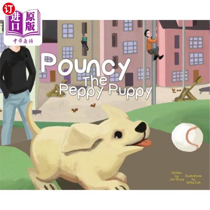 海外直订Pouncy the Peppy Puppy 活泼的小狗