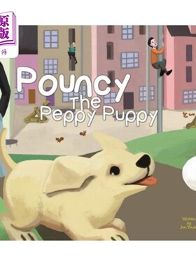 海外直订Pouncy the Peppy Puppy 活泼的小狗