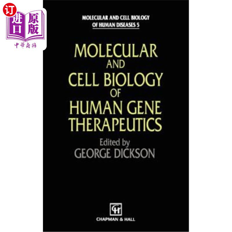 海外直订医药图书Molecular and Cell Biology of Human Gene Therapeutics 人类基因治疗的分子与细胞生物学“，