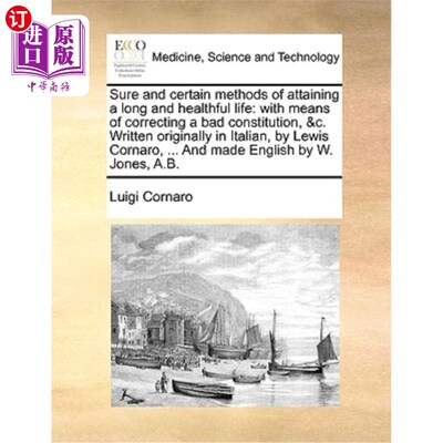 海外直订医药图书Sure and Certain Methods of Attaining a Long and Healthful Life: With Means of C 获得健康长寿的确切