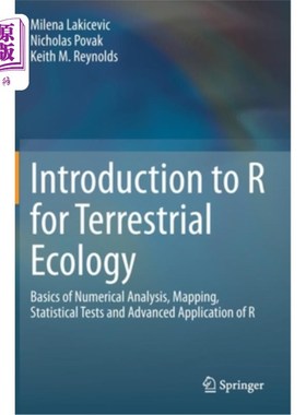 海外直订Introduction to R for Terrestrial Ecology: Basics of Numerical Analysis, Mapping 陆地生态学R入门:R的数值分