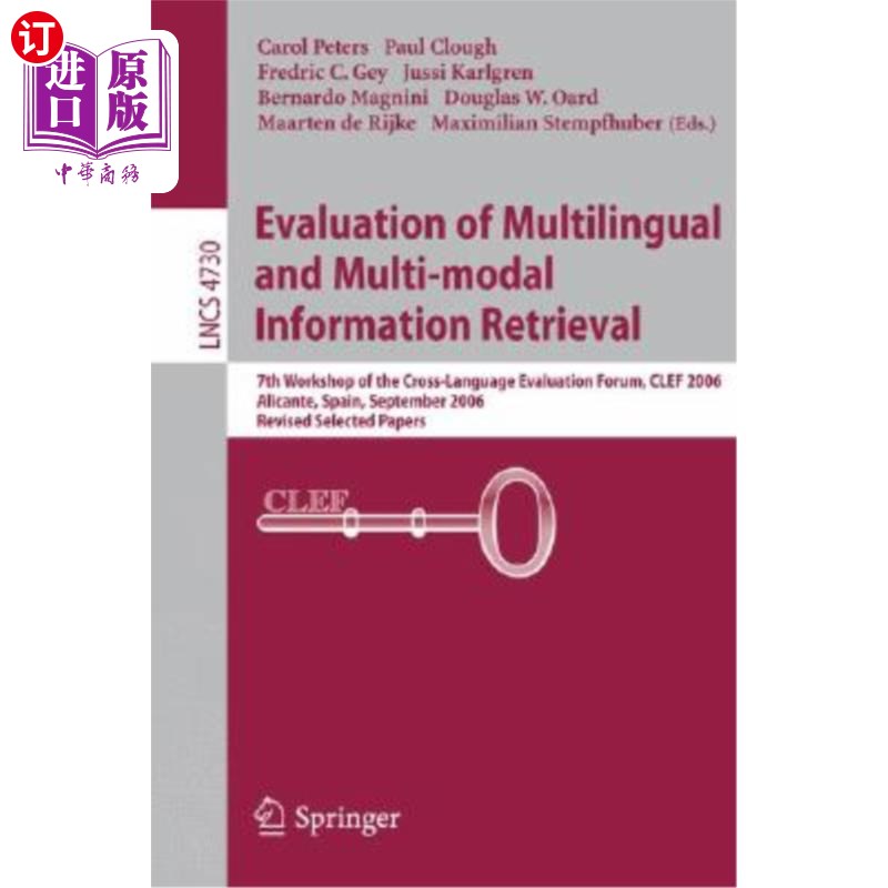 海外直订Evaluation of Multilingual and Multi-Modal Information Retrieval: 7th Workshop o 多语言和多模态信息检索评估