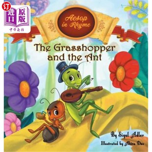 海外直订The Grasshopper and the Ant: Aesop's Fables in Verses 蚱蜢与蚂蚁：伊索寓言诗篇