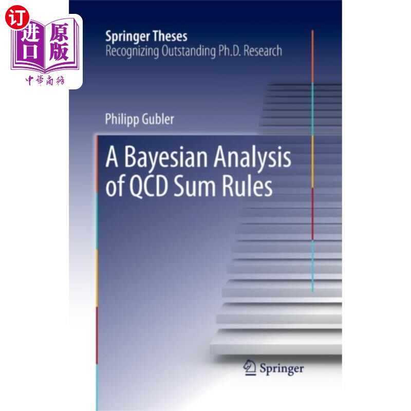 海外直订Bayesian Analysis of QCD Sum Rules QCD求和规则的贝叶斯分析
