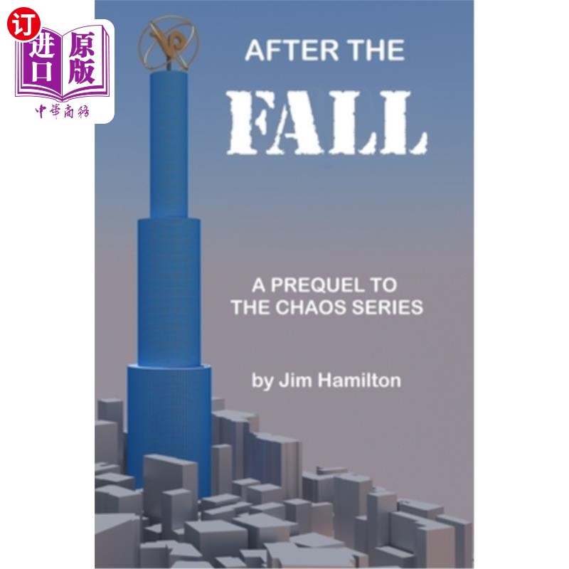 海外直订After the Fall: A Prequel to The Chaos Series 秋天之后：混沌系列的前传