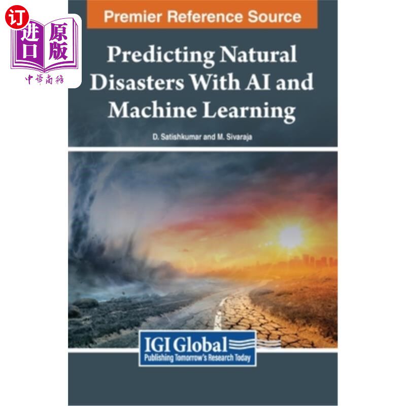 海外直订Predicting Natural Disasters With AI and Machine Learning 用人工智能和机器学习预测自然灾害