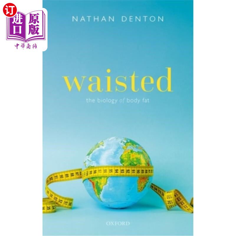 海外直订医药图书Waisted: The Biology of Body Fat 腰围:身体脂肪的生物学