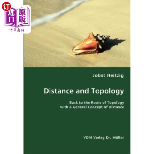 海外直订Distance and Topology- Back to the Roots of Topology with a General Concept of D 距离和拓扑-回到拓扑的根，
