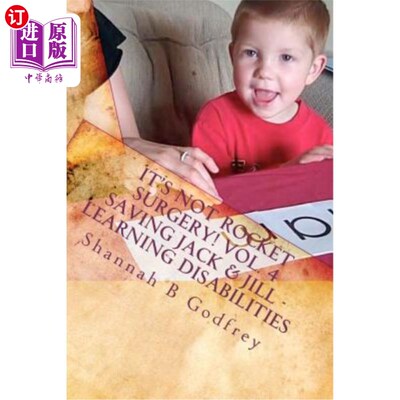 海外直订It's Not Rocket Surgery! Vol. 4: Saving Jack & Jill - Learning Disabilities 这不是火箭手术!第四卷:拯救杰克