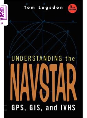 海外直订Understanding the Navstar: Gps, Gis, and IVHS 了解导航星:Gps, Gis和IVHS