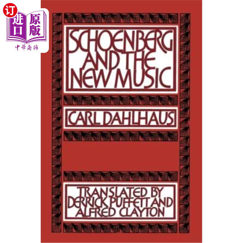 海外直订Schoenberg and the New Music 勋伯格与新音乐