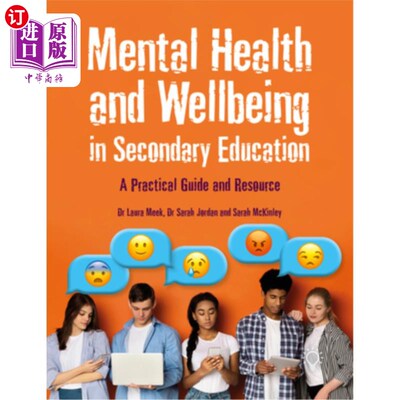 海外直订Mental Health and Wellbeing in Secondary Education: A Practical Guide and Resour 中等教育中的心理健康和幸福