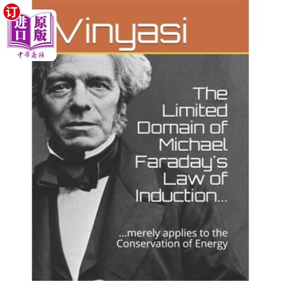 海外直订The Limited Domain of Michael Faraday's Law of Induction...: ...merely applies t 迈克尔·法拉第归纳法的有限