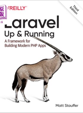 海外直订Laravel: Up & Running: A Framework for Building Modern PHP Apps Laravel:启动和运行:构建现代PHP应用程序的框