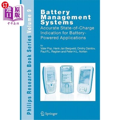 海外直订Battery Management Systems: Accurate State-Of-Charge Indication for Battery-Powe 电池管理系统：电池供电应用