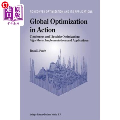 海外直订Global Optimization in Action: Continuous and Lipschitz Optimization: Algorithms 行动中的全局优化：连续优化