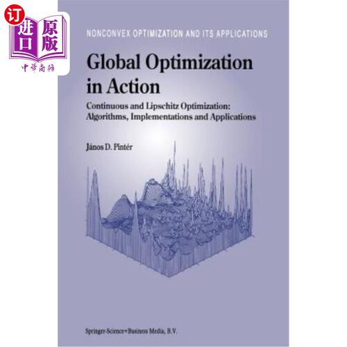 海外直订Global Optimization in Action: Continuous and Lipschitz Optimization: Algorithms 行动中的全局优化：连续优化