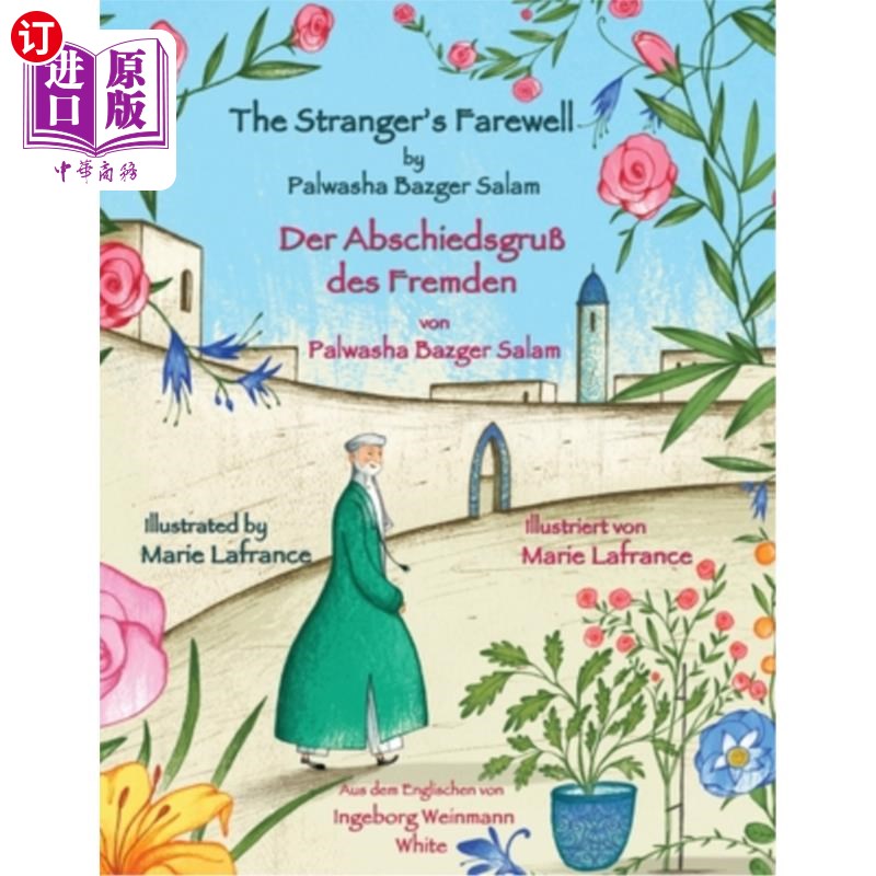 海外直订The Stranger's Farewell -- Der Abschiedsgru? des Fremden: Bilingual English-Germ 斯特朗格的法莱韦尔遗骸外国