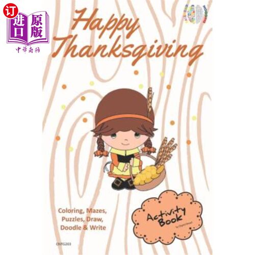海外直订Happy Thanksgiving Activity Book Coloring, Mazes, Puzzles, Draw, Doodle and Writ 快乐的感恩节活动书着色，迷