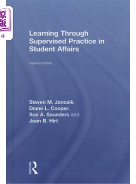 海外直订Learning Through Supervised Practice in Student Affairs 在学生事务的监督实践中学习