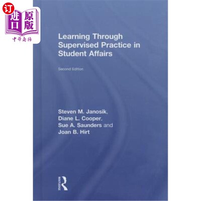 海外直订Learning Through Supervised Practice in Student Affairs 在学生事务的监督实践中学习