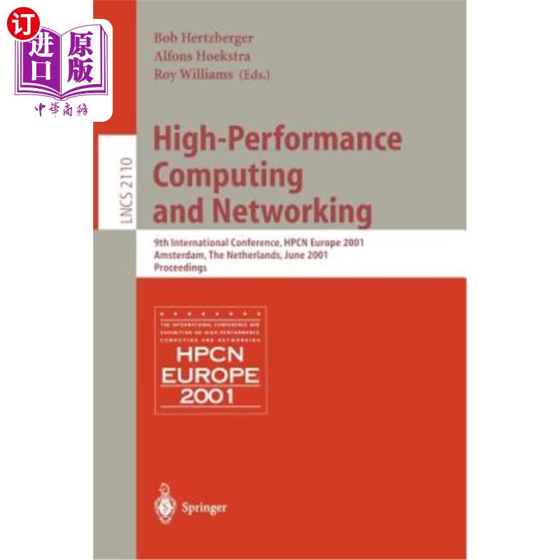 海外直订High-Performance Computing and Networking: 9th International Conference, Hpcn Eu 高性能计算和：第九届国