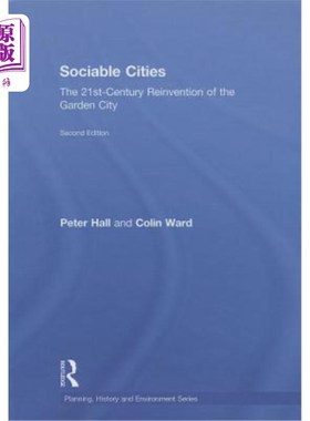 海外直订Sociable Cities: The 21st-Century Reinvention of the Garden City 社会性城市:21世纪花园城市的再造
