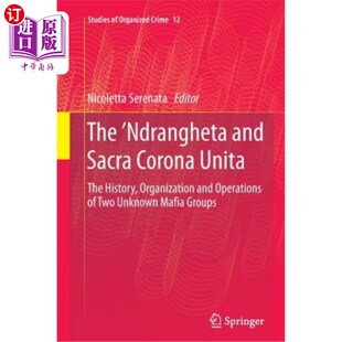 海外直订The and Ndrangheta Unita Sacra The Corona Organization 恩德朗赫塔和萨克拉·科罗纳· Operations History