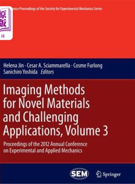 海外直订Imaging Methods for Novel Materials and Challenging Applications, Volume 3: Proc 新材料和挑战性应用的成像方