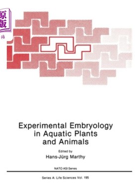 海外直订Experimental Embryology in Aquatic Plants and Animals 水生动植物实验胚胎学“，