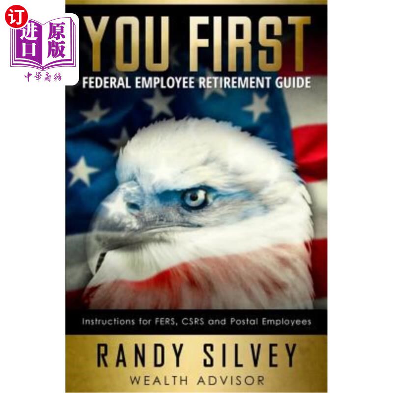 海外直订You First: Federal Employee Retirement Guide 你优先:联邦雇员退休指南