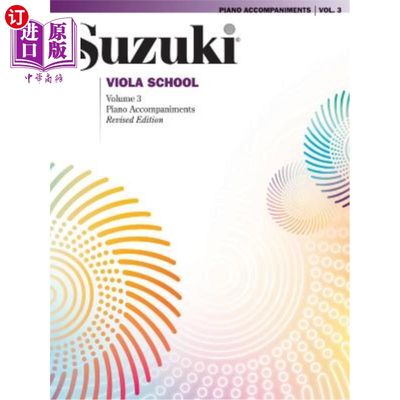 海外直订Suzuki Viola School, Vol 3: Piano Acc. 铃木中提琴学校，第三卷：钢琴Acc。