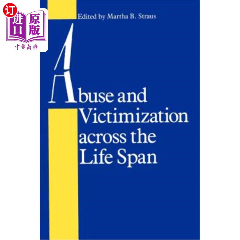 海外直订Abuse and Victimization Across the Life Span 一生中的虐待和受害