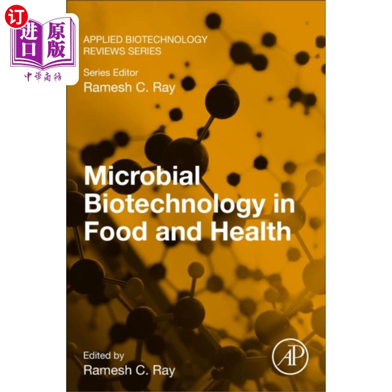 海外直订Microbial Biotechnology in Food and Health 食品与健康中的微生物生物技术