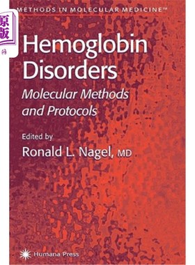 海外直订医药图书Hemoglobin Disorders: Molecular Methods and Protocols 血红蛋白紊乱：分子方法和方案