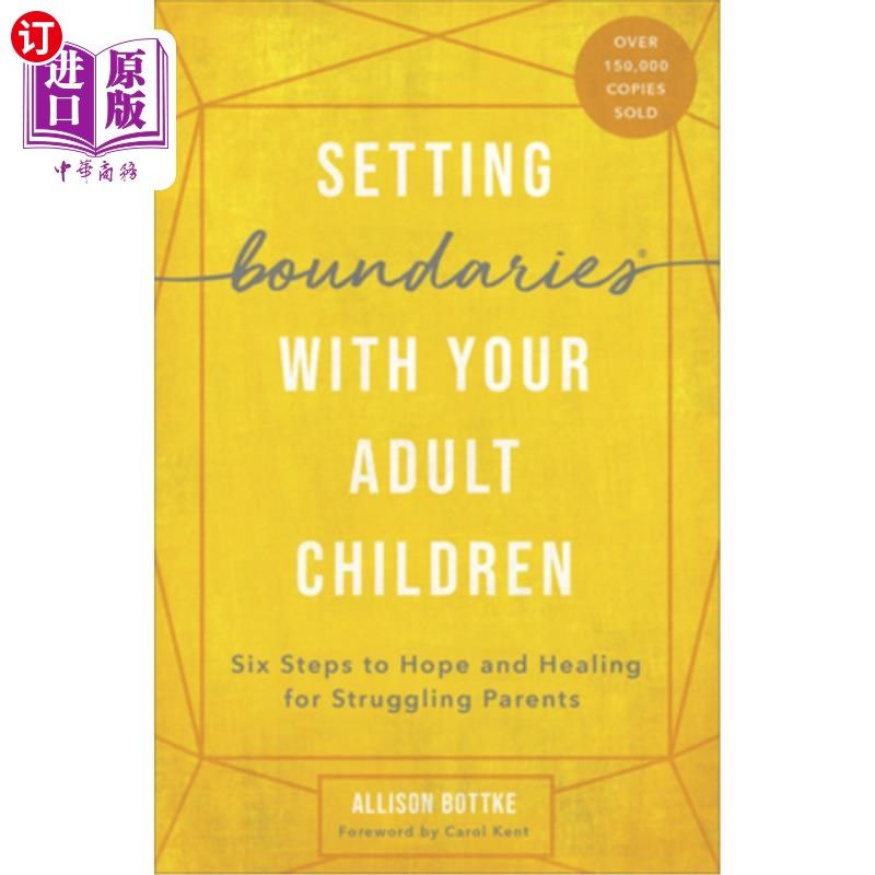 海外直订Setting Boundaries with Your Adult Children: Six Steps to Hope and Healing for S 与成年子女划清界限：为苦苦