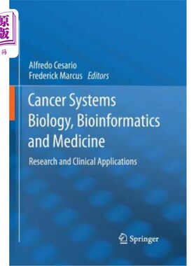 海外直订医药图书Cancer Systems Biology, Bioinformatics and Medicine: Research and Clinical Appli 癌症系统生物学、生
