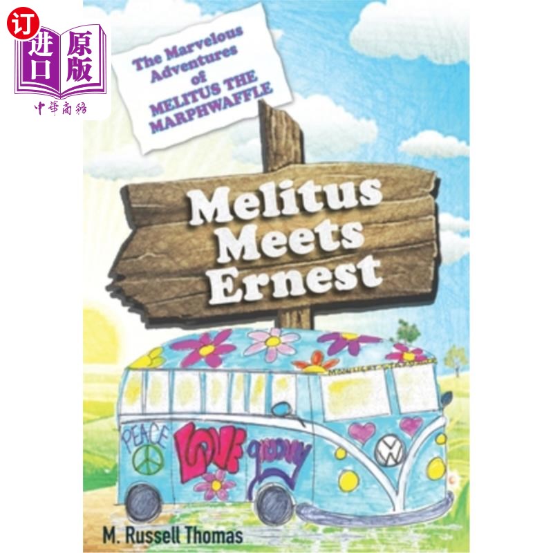 海外直订The Marvelous Adventures of Melitus the Marphwaffle: Melitus Meets Ernest 马弗华夫饼梅利图斯奇妙的冒险：梅