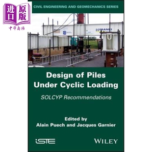 建议 Recommendations Alain 中? 循环荷载下桩 Cyclic Puech Piles Design Loading Under Solcyp 英文原版 设计