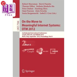 Otm the Internet 海外直订On 2012 迈向有意义 International Move 互联网系统： Meaningful Confederated Systems