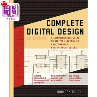 海外直订Complete Digital Design: A Comprehensive Guide to Digital Electronics and Comput 全数字设计：数字电子和计算