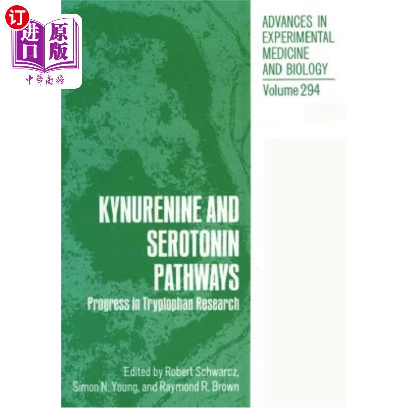 海外直订医药图书Kynurenine and Serotonin Pathways: Progress in Tryptophan Research Kynurenine和5 -羟色胺途径:色氨酸