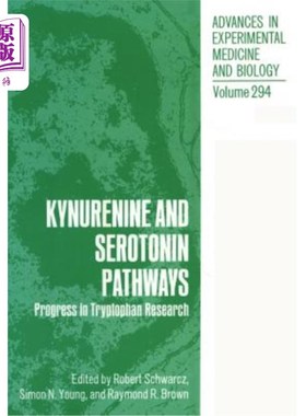 海外直订医药图书Kynurenine and Serotonin Pathways: Progress in Tryptophan Research Kynurenine和5 -羟色胺途径:色氨酸