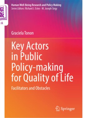 海外直订Key Actors in Public Policy-Making for Quality of Life: Facilitators and Obstacl 生活质量公共决策的关键行为